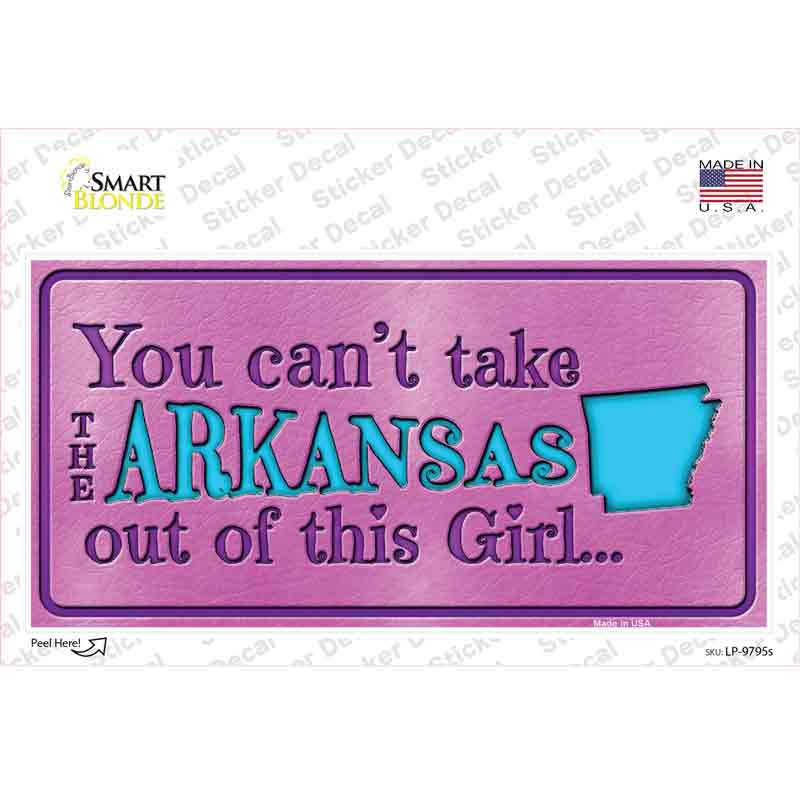 Arkansas Outta This Girl Novelty Sticker Decal