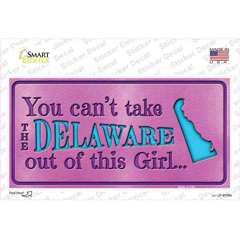 Delaware Outta This Girl Novelty Sticker Decal