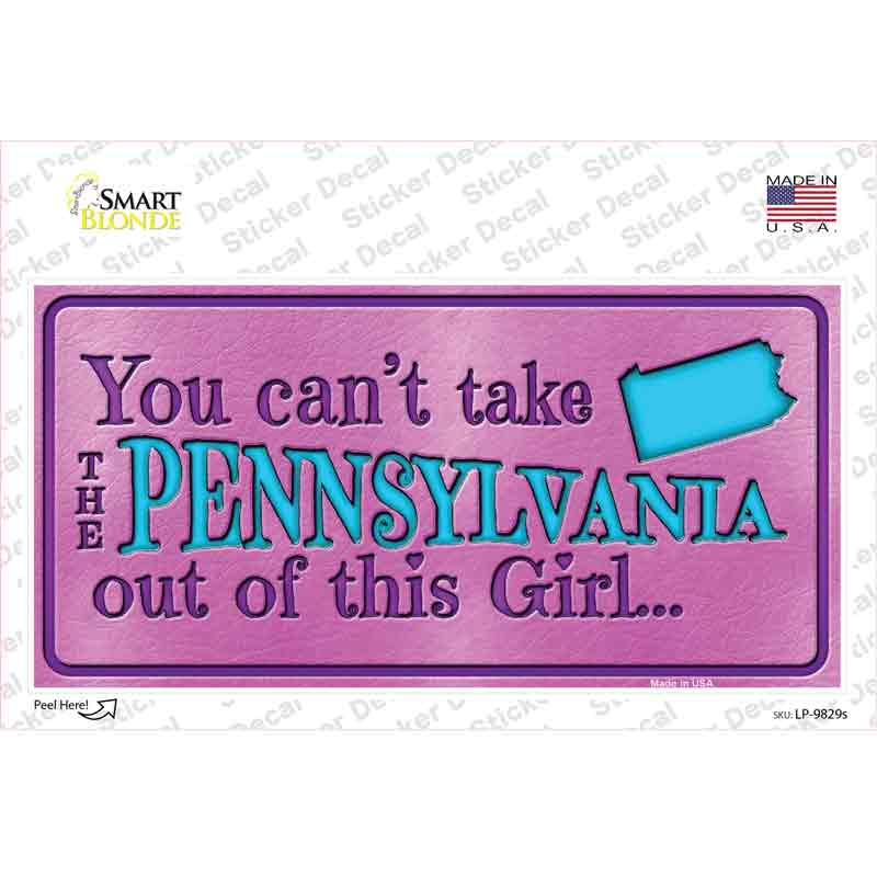 Pennsylvania Outta This Girl Novelty Sticker Decal