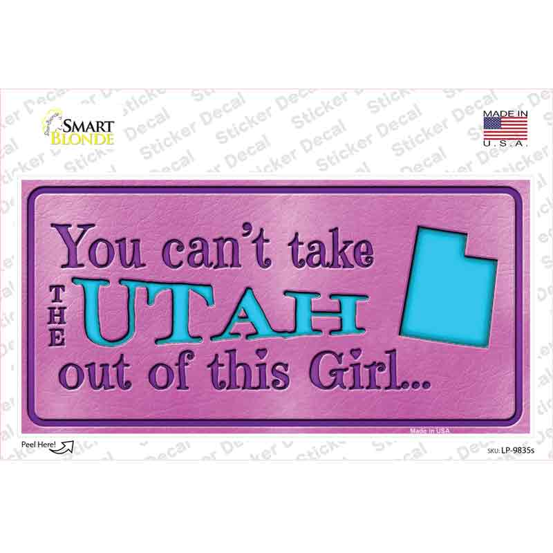 Utah Outta This Girl Novelty Sticker Decal