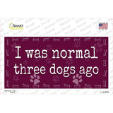Three Dogs Ago Novelty Sticker Decal