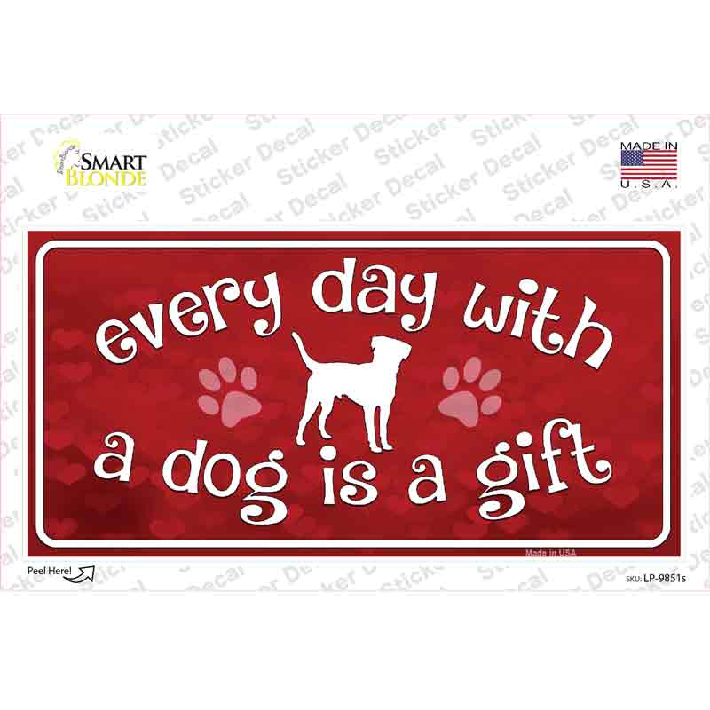 Dog Is A Gift Novelty Sticker Decal