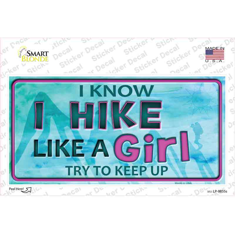 Hike Like A Girl Novelty Sticker Decal