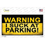 Warning Suck At Parking Novelty Sticker Decal