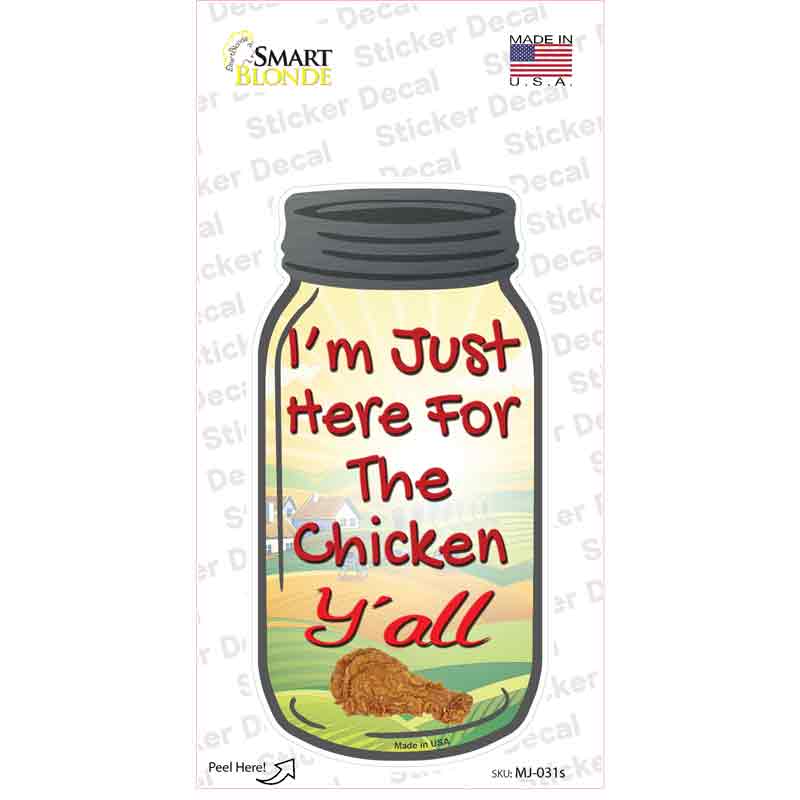 Here For Chicken Novelty Mason Jar Sticker Decal