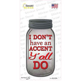 No Accent Yall Novelty Mason Jar Sticker Decal