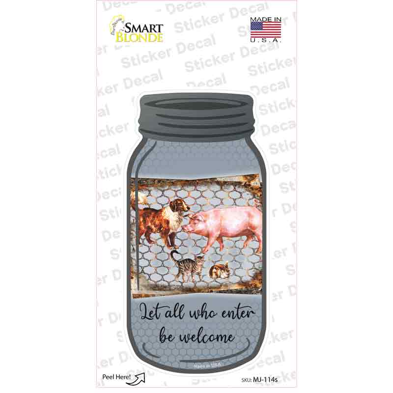 Farm Pets Let All Who Enter Novelty Mason Jar Sticker Decal