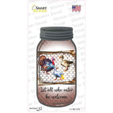 Birds Let All Who Enter Novelty Mason Jar Sticker Decal
