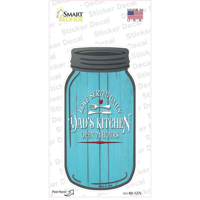 Dads Kitchen Novelty Mason Jar Sticker Decal
