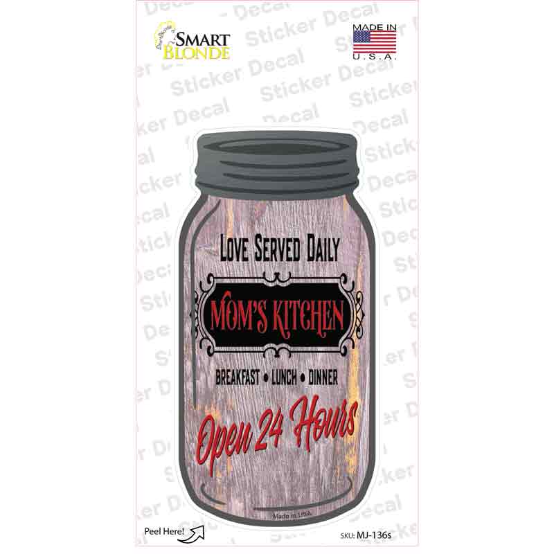 Moms Kitchen Open 24 Hours Novelty Mason Jar Sticker Decal