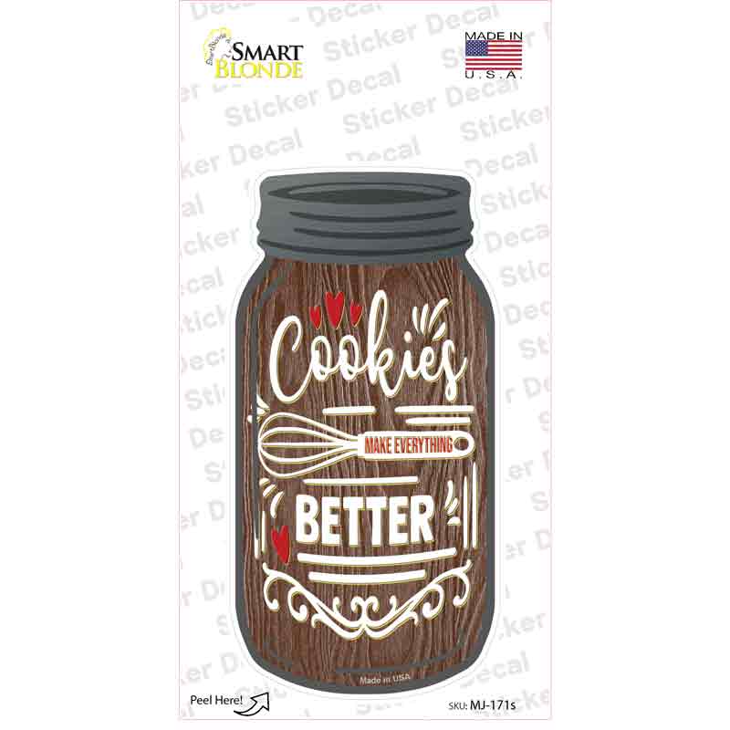 Cookies Make It Better Wood Novelty Mason Jar Sticker Decal