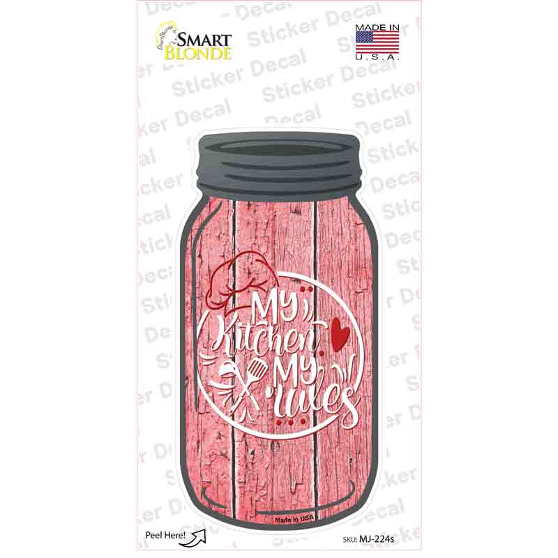 My Kitchen My Rules Logo Novelty Mason Jar Sticker Decal