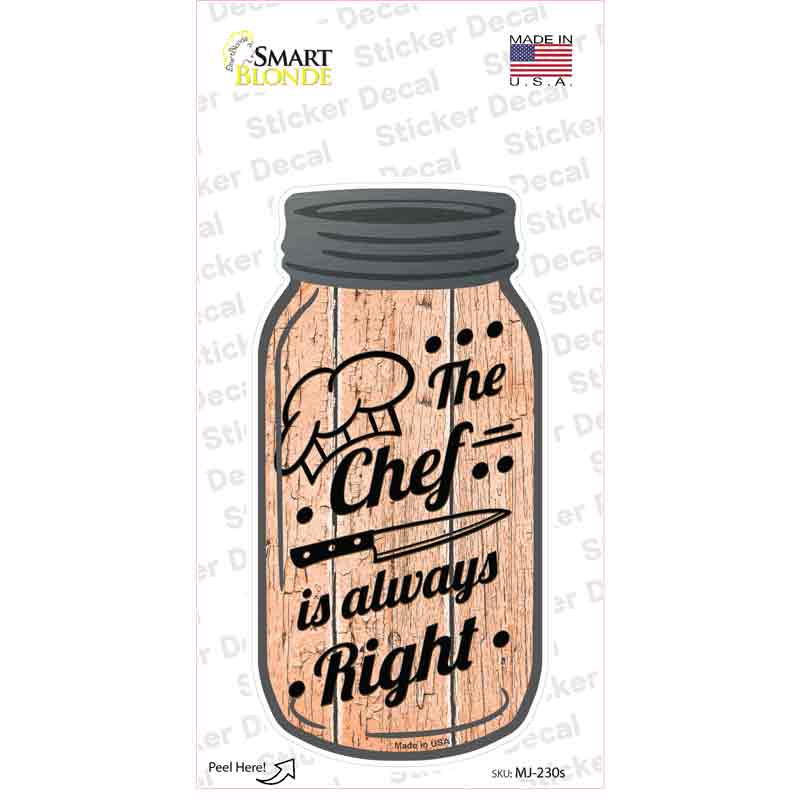 Chef Always Right Novelty Mason Jar Sticker Decal
