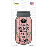 Eat It Or Starve Pink Novelty Mason Jar Sticker Decal