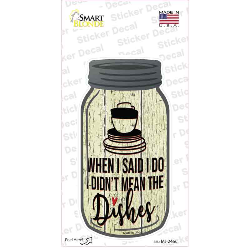 Marriage Dishes Novelty Mason Jar Sticker Decal