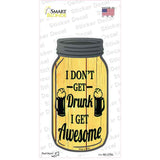 Get Drunk Get Awesome Novelty Mason Jar Sticker Decal