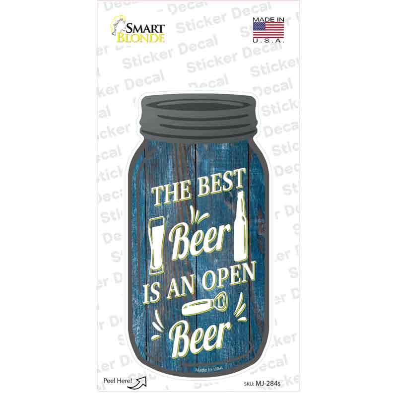 Best Beer Is Open Novelty Mason Jar Sticker Decal