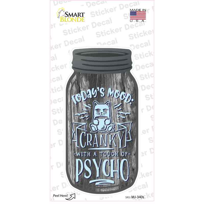 Cranky With Touch Of Psycho Novelty Mason Jar Sticker Decal