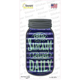 Fresh Sarcasm Corrugated Dark Blue Novelty Mason Jar Sticker Decal