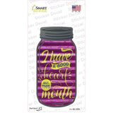 Good Heart But This Mouth Novelty Mason Jar Sticker Decal