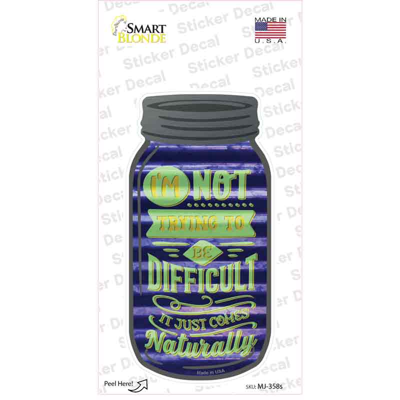 Just Naturally Comes Corrugated Dark Blue Novelty Mason Jar Sticker Decal