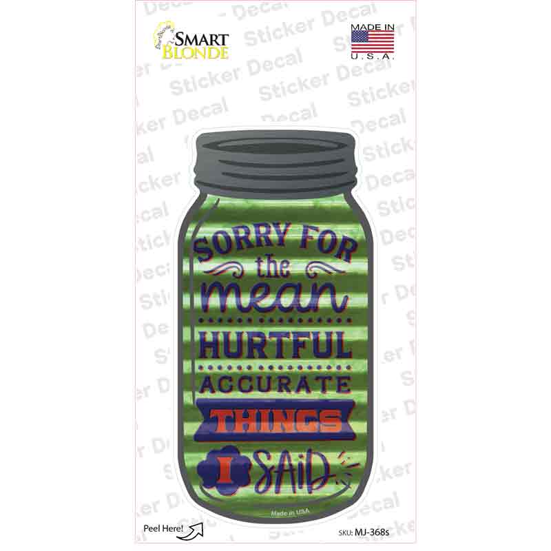 Mean Hurtful Accurate Corrugated Novelty Mason Jar Sticker Decal