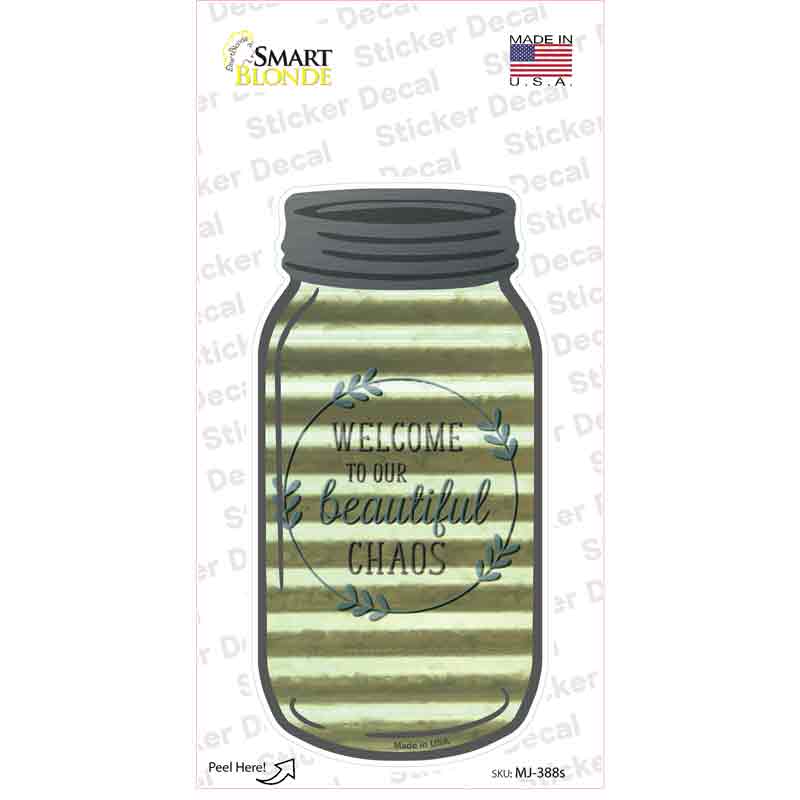 Beautiful Chaos Corrugated Novelty Mason Jar Sticker Decal