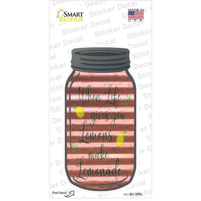 Life Gives You Lemons Corrugated Pink Novelty Mason Jar Sticker Decal