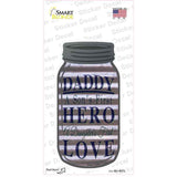 Daddy Son Daughter Hero Corrugated Novelty Mason Jar Sticker Decal