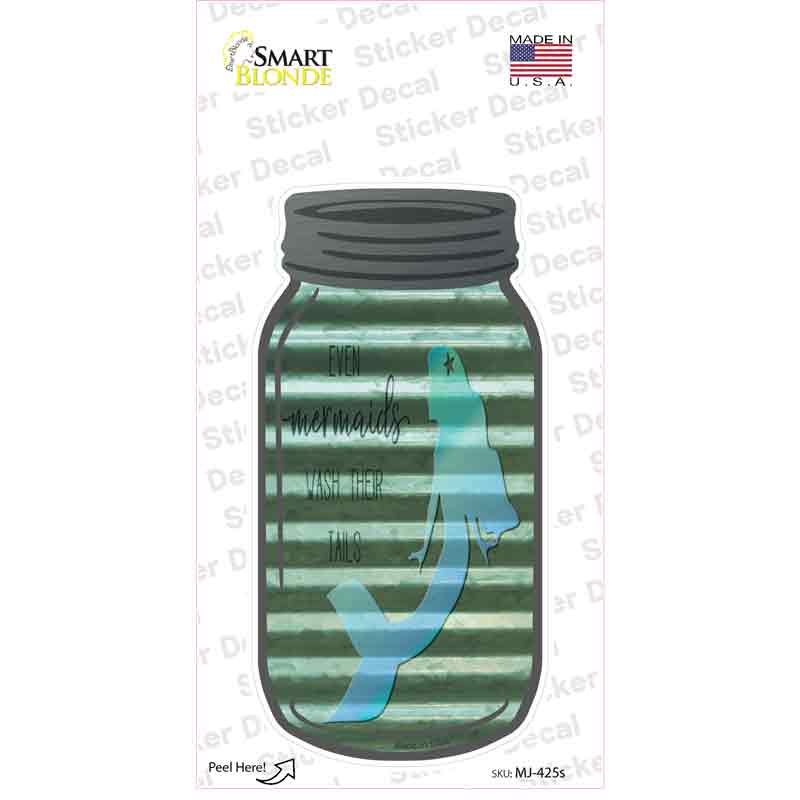 Mermaids Wash Tails Corrugated Novelty Mason Jar Sticker Decal