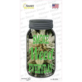 Smoke Weed Everyday Bud Novelty Mason Jar Sticker Decal