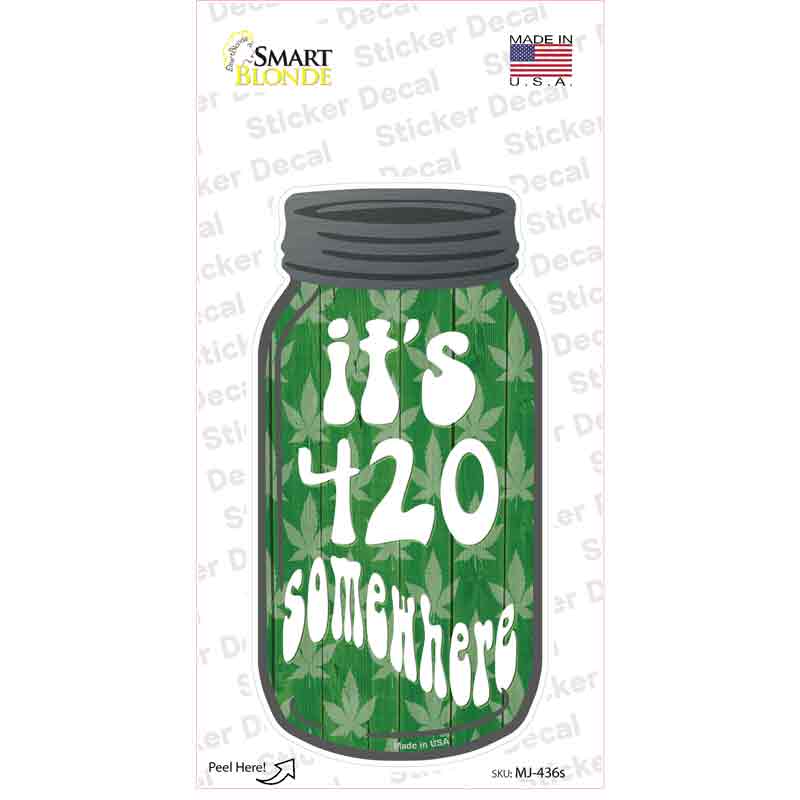 420 Somewhere Novelty Mason Jar Sticker Decal
