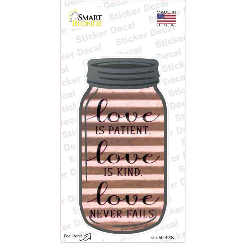 Love is Patient Corrugated Novelty Mason Jar Sticker Decal