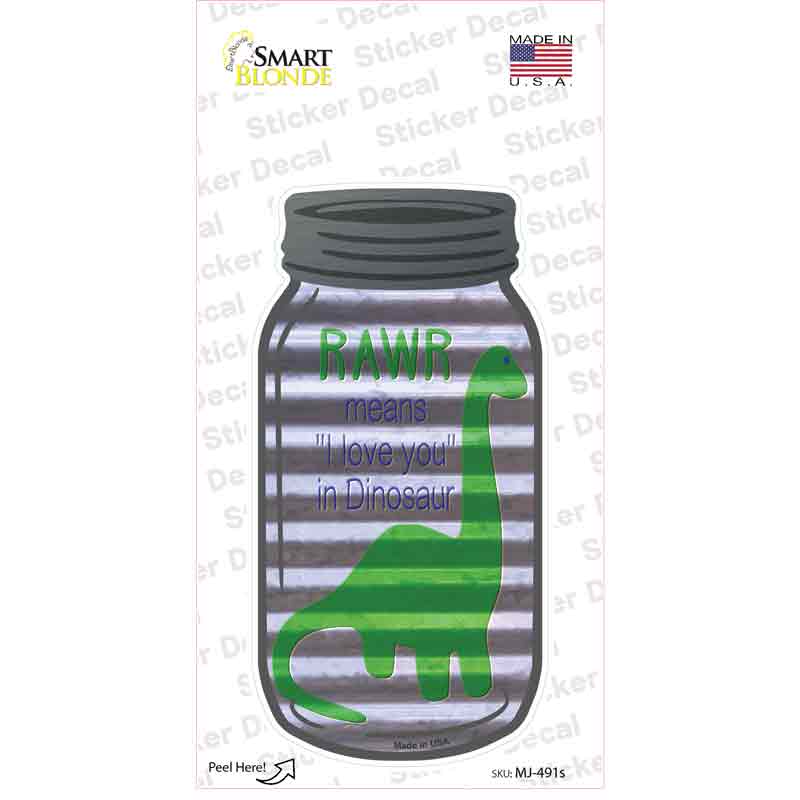 Rawr in Dinosaur Corrugated Novelty Mason Jar Sticker Decal