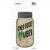 Only Good Vibes Novelty Mason Jar Sticker Decal