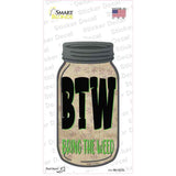 Bring The Weed Novelty Mason Jar Sticker Decal