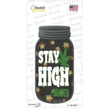 Stay High Drated Novelty Mason Jar Sticker Decal