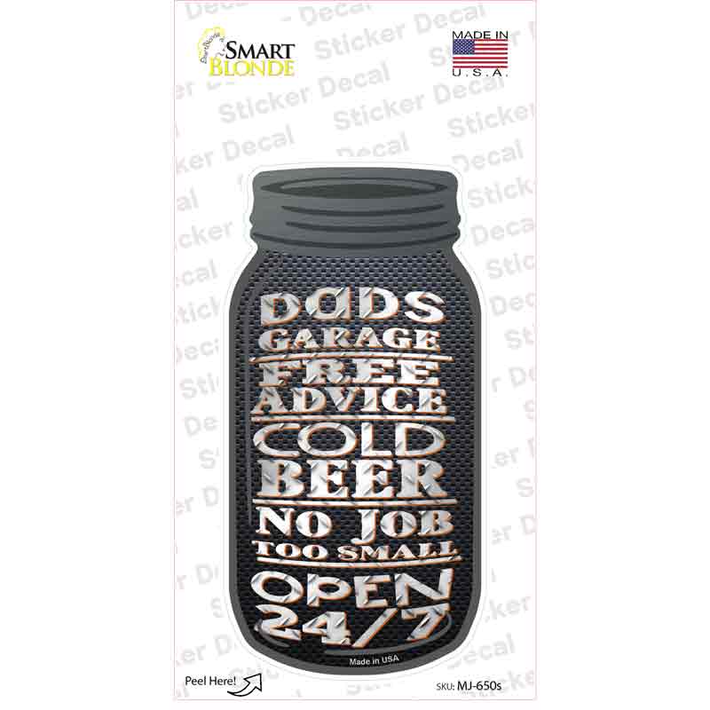 Dads Garage Open 24|7 Novelty Mason Jar Sticker Decal