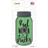 Real Women Drive Their Own Trucks Novelty Mason Jar Sticker Decal