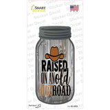 Raised On An Old Dirt Road Novelty Mason Jar Sticker Decal
