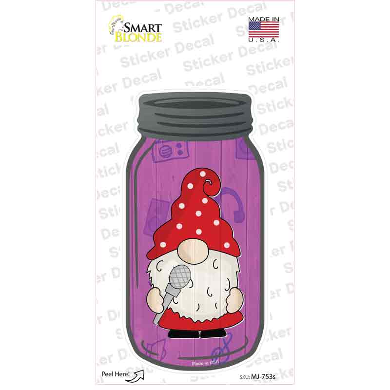 Gnome With Microphone Novelty Mason Jar Sticker Decal