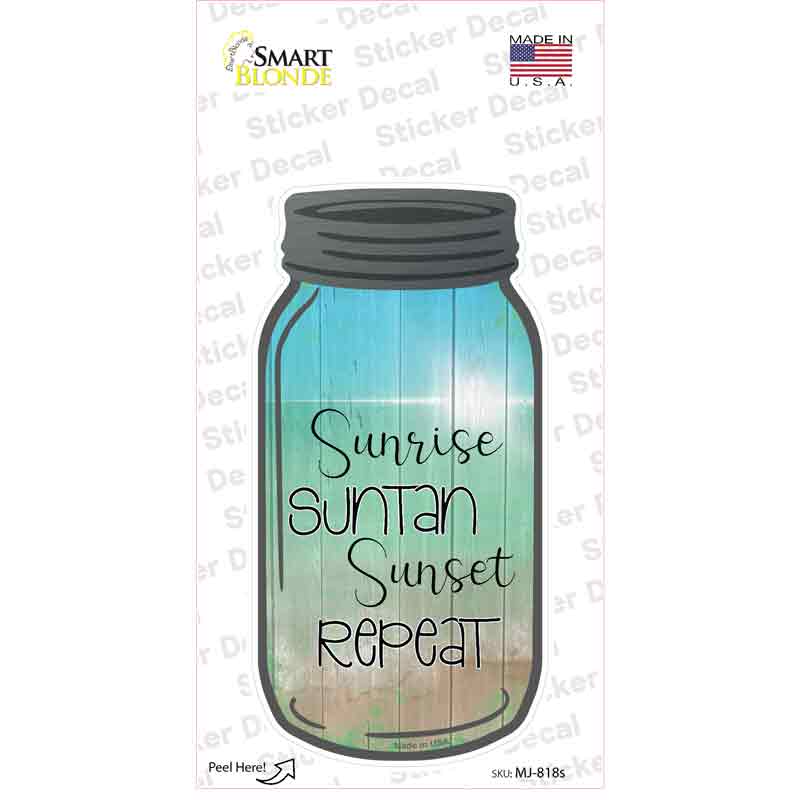 Sunrise Suntan Sunset Novelty Mason Jar Sticker Decal