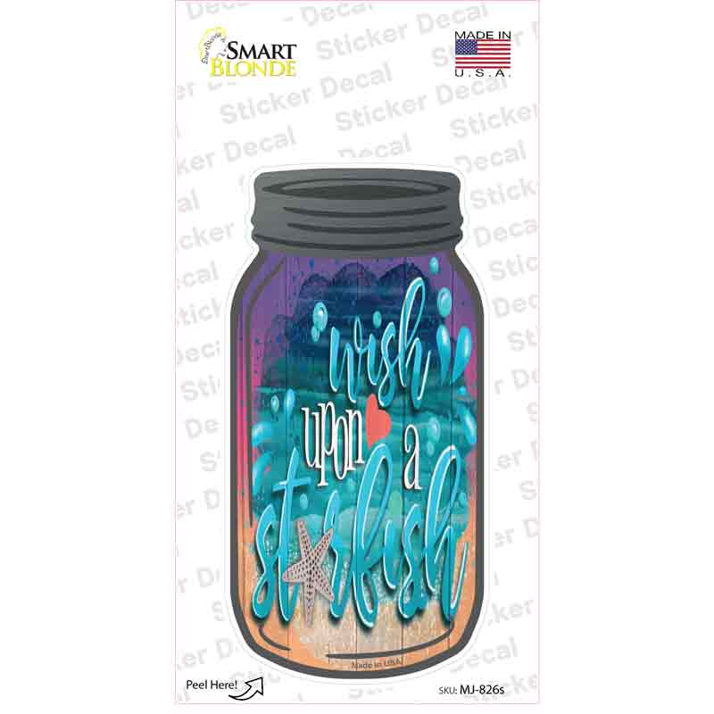 Wish Upon A Starfish Novelty Mason Jar Sticker Decal