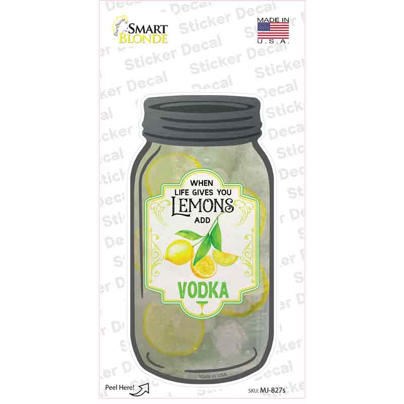 Lemons Add Vodka Novelty Mason Jar Sticker Decal