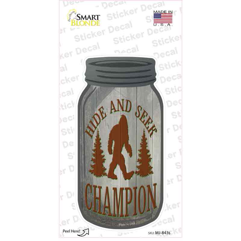 Hide And Seek Champion Novelty Mason Jar Sticker Decal