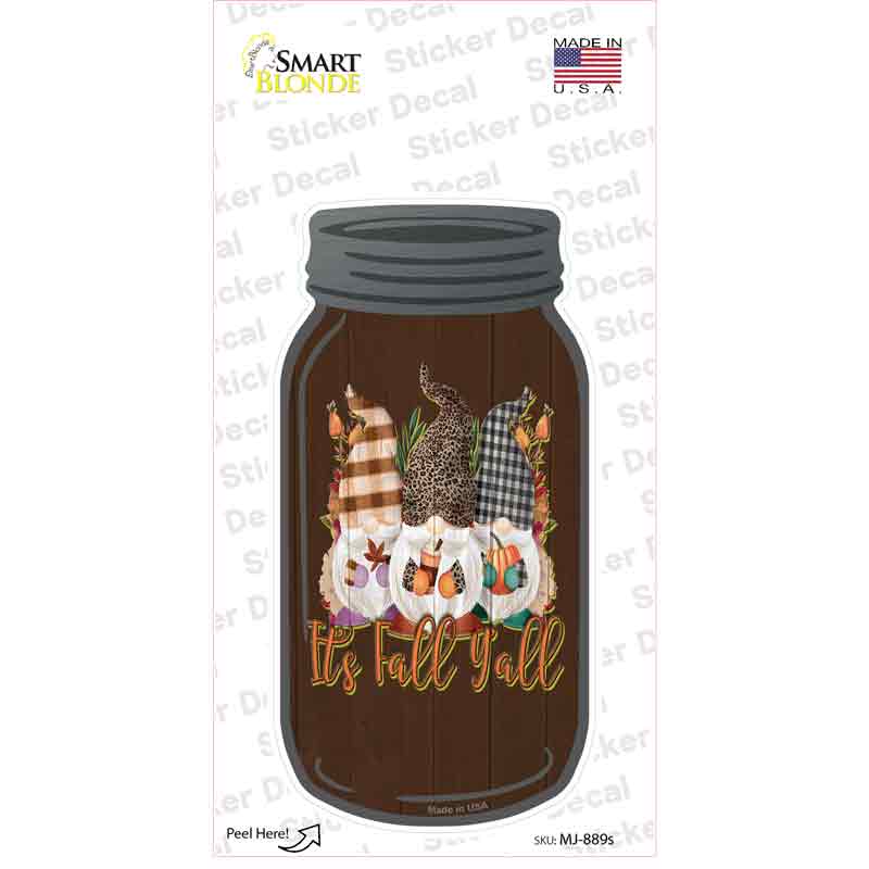 Its Fall Yall Brown Novelty Mason Jar Sticker Decal