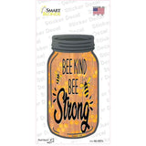 Bee Kind Bee Strong Novelty Mason Jar Sticker Decal