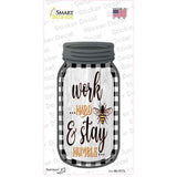 Work Hard Stay Humble Novelty Mason Jar Sticker Decal