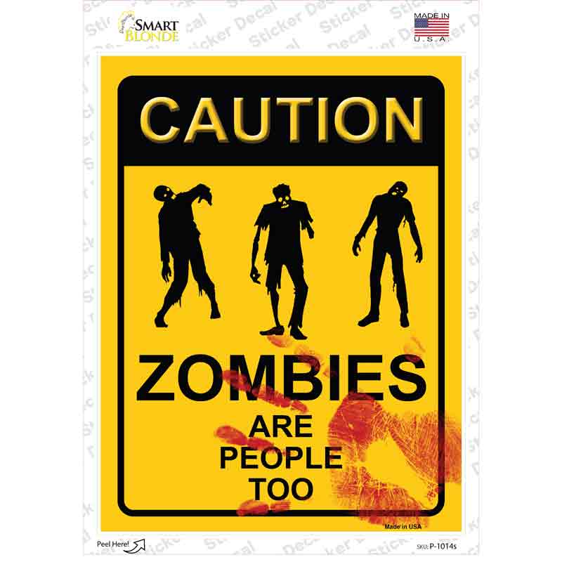 Zombies Are People Too Novelty Rectangle Sticker Decal