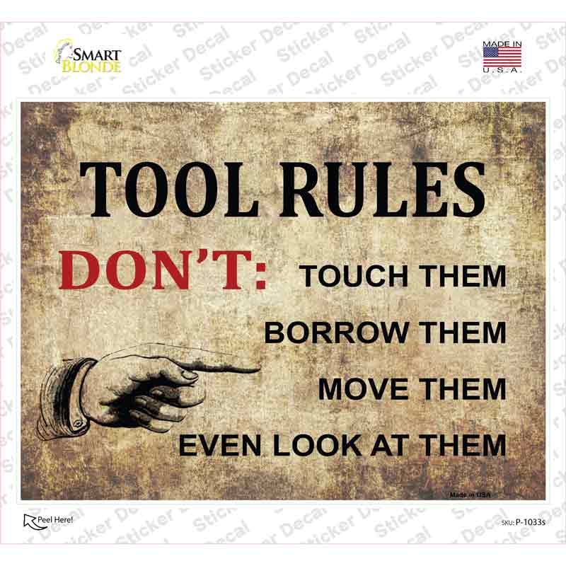 Tool Rules Novelty Rectangle Sticker Decal